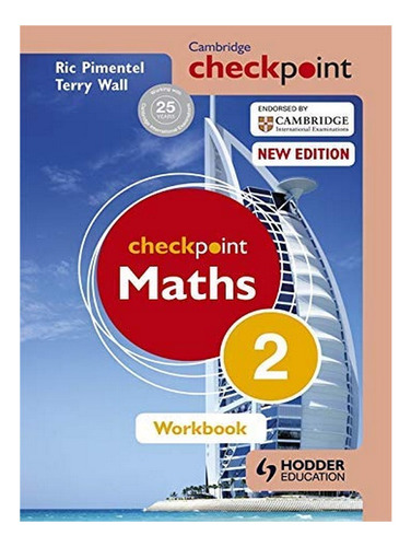 Cambridge Checkpoint Maths Workbook 2 - Terry Wall, Ri. Eb03