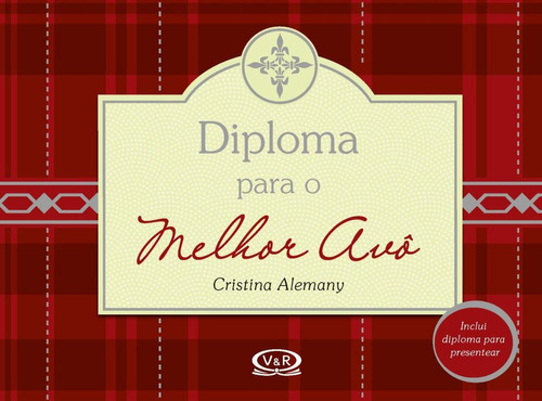 Diploma para o melhor avô, de () Vergara & Riba as. Série Coleção Premium Vergara & Riba Editoras, capa dura em português, 2014