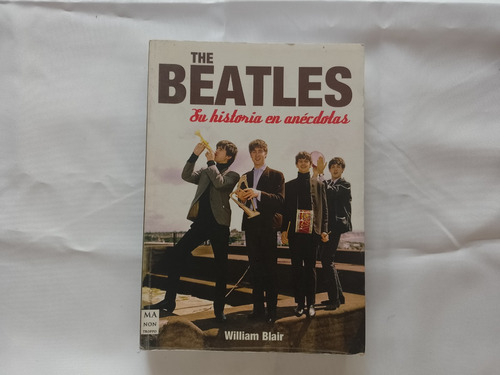 Beatles : Su Historia En Anecdotas