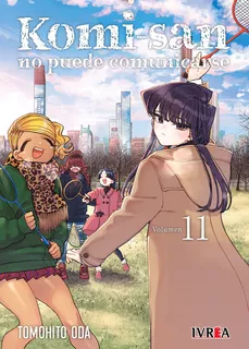 Komi-San No Puede Comunicarse 11 - Tomohito Oda, de Oda, Tomohito. Editorial Edit.Ivrea, tapa blanda en español, 2023