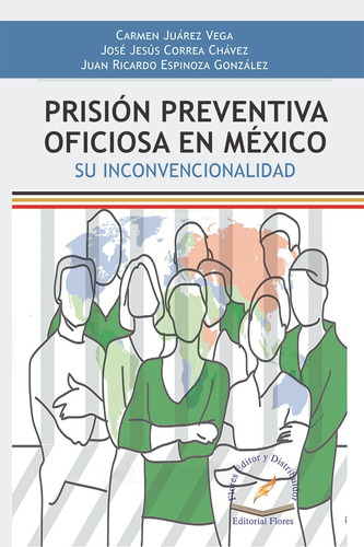 Prision Preventiva Oficiosa En Mexico