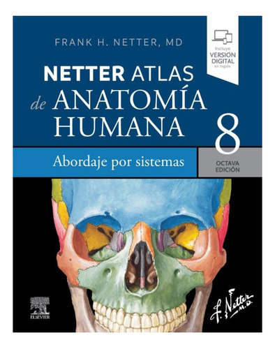 Netter Atlas De Anatomía Humana 8a / Abordaje Por Sistemas