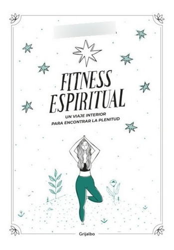 Libro Fitness Espiritual - Agustina D'andraia - Grijalbo