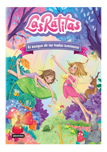 Libro Las Ratitas 8. El Bosque De Las Hadas Luminosas