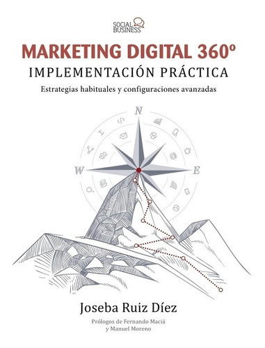 Marketing Digital 360 Implementación Practica, De Joséba Ruiz Diez. Editorial Anaya Multimedia (g), Tapa Blanda En Español