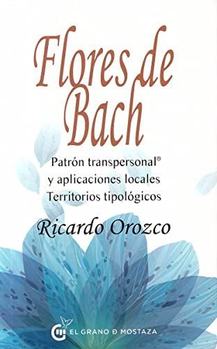 Flores De Bach Patron Transpersonal Y Aplicaciones Locales T