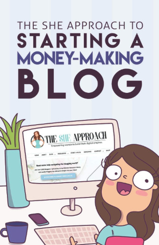 Libro: The She Approach To Starting A Money-making Blog: Eve