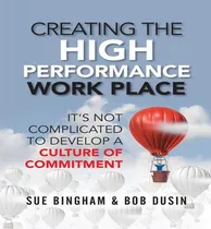 Comprar Libro Creating The High Performance Work Place - Sue Bing...