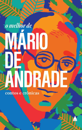 O melhor de Mário de Andrade, de Andrade, Mário de. Editora Nova Fronteira Participações S/A, capa mole em português, 2017