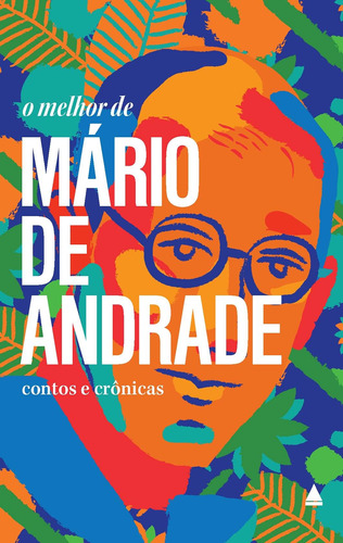 O Melhor De Mário De Andrade, De Andrade, Mário De. Editora Nova Fronteira Participações S/a, Capa Mole Em Português, 2017