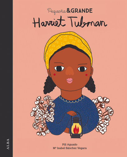 Pequeña & Grande Harriet Tubman - Sanchez Vegara,maria Isabe