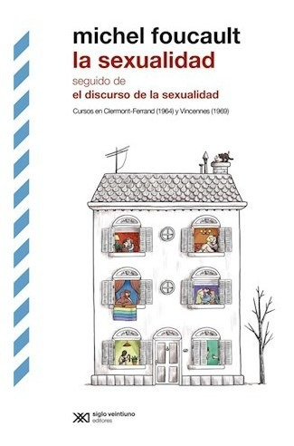 La Sexualidad - Foucault Michel (libro)