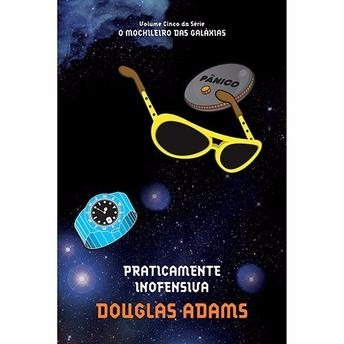 O Mochileiro Das Galáxias Vol 5 - Praticamente Inofensiva.