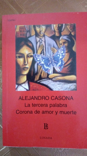 Alejandro Casona La Tercera Palabra Corona De Amor Y Muerte 