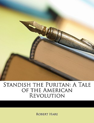 Libro Standish The Puritan: A Tale Of The American Revolu...