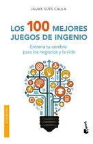 Comprar Libro Los 100 Mejores Juegos De Ingenio