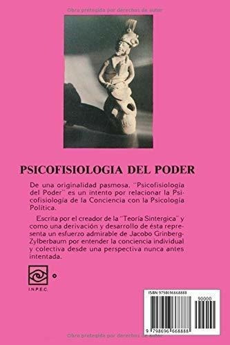 Psicofisiologia Del Poder - Grinberg-zylberbaum,..., De Grinberg-zylberbaum, Dr. Jac. Editorial Independently Published En Español
