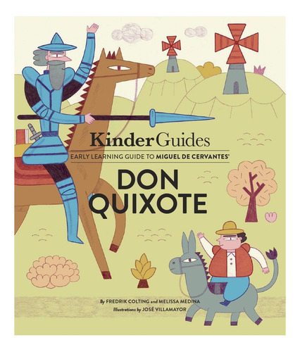Libro: Miguel De Cervantes' Don Quixote: A Kinderguides Illu