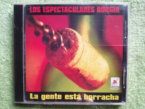 Eam Cd Los Espectaculares Borgia La Gente Esta Borracha 1999