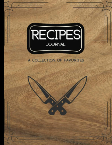 Libro: Recipes Journal: A Collection Of Favorites | Blank Re