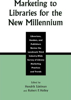Libro Marketing To Libraries For The New Millennium : Lib...