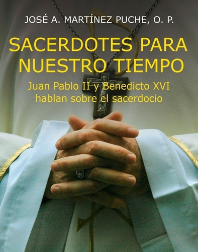 Sacerdotes Para Nuestro Tiempo