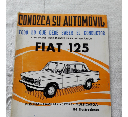 Conozca Su Automóvil - Fiat 125 Datos Importantes Mecanico