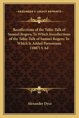 Libro Recollections Of The Table-talk Of Samuel Rogers; T...