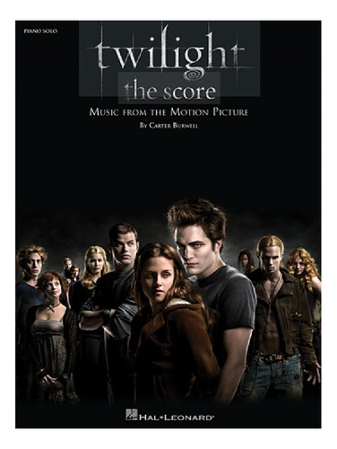 The Twilight - The Score: Music From The Motion Picture.