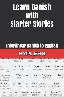 Libro Learn Danish With Starter Stories : Interlinear Dan...
