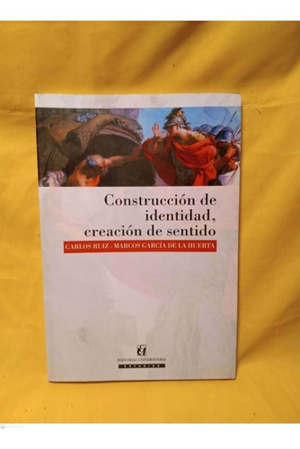 Construcción De Identidad,Creación De Sentido