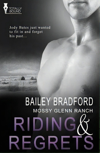 Mossy Glenn Ranch : Riding And Regrets, De Bailey Bradford. Editorial Totally Entwined Group Limited, Tapa Blanda En Inglés