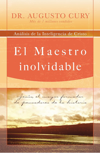 Libro: El Maestro Inolvidable: Jesús, El Mayor Formador De P