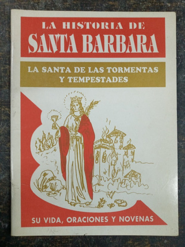 Imagen 1 de 3 de La Historia De Santa Barbara * R. Salvador * 7 Llaves *