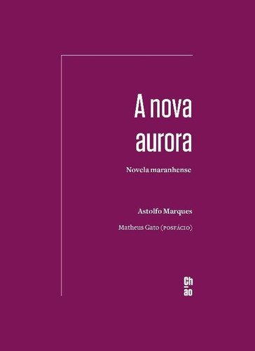 A Nova Aurora: Novela Maranhense