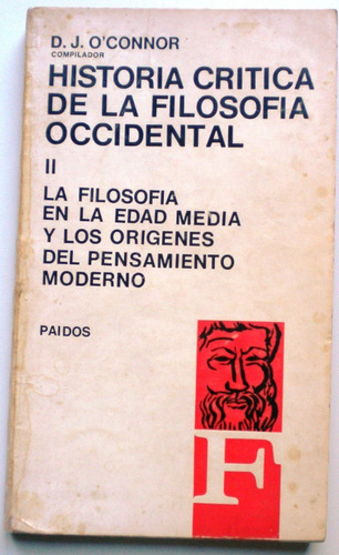 O'connor D./historia Crítica De La Filosofía Occidental Ii 