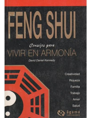 Feng Shui Consejos Para Vivir En Armonia - Kennedy David Da