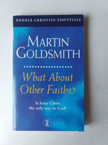 What About Other Faiths Martin Goldsmith