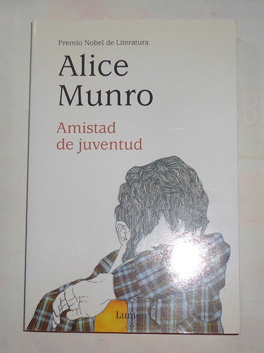 Amistad De Juventud  Alice Munro  Excelente Estado