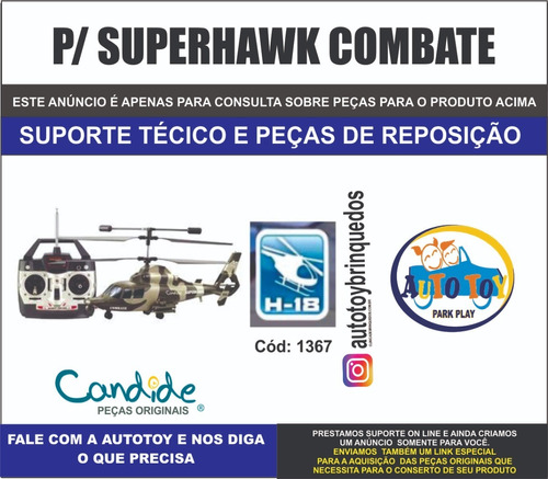 Superhawk Combate 1367 - H-18 - Candide - Peças De Reposição