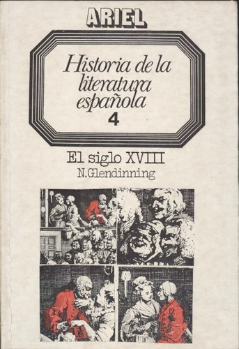 Historia De La Literatura Española - Tomo 4 El Siglo ...