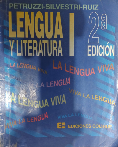 Lengua Y Literatura 1 / Petruzzi Silvestri Ruiz / 2da. Ed-#1