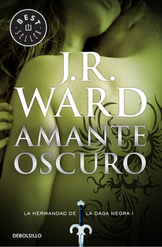 Libro: Amante Oscuro. Ward, J.r.. Debolsillo