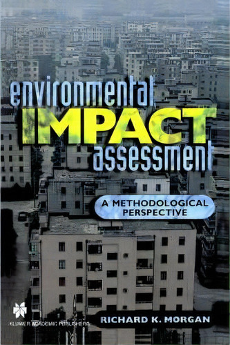 Environmental Impact Assessment, De Richard K. Morgan. Editorial Chapman Hall, Tapa Blanda En Inglés