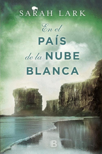 Libro En El Pais De La Nube Blanca 1 Trilogia De Los Maorie