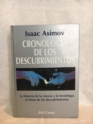 Cronología De Los Descubrimientos Isaac Asimov  Ariel 