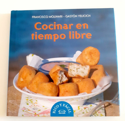 Cocinar En Tiempo Libre- Francisco Molinari- Ed. V& R