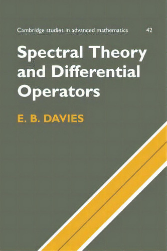 Spectral Theory And Differential Operators, De E. Brian Davies. Editorial Cambridge University Press, Tapa Blanda En Inglés