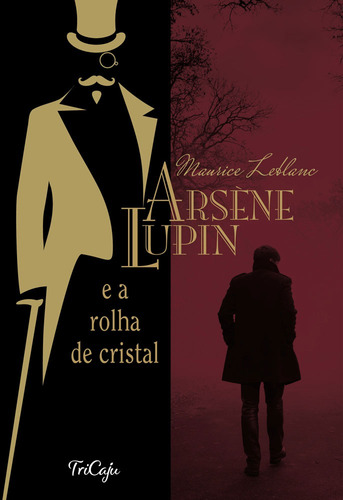 Arsène Lupin e a rolha de cristal, de Leblanc, Maurice. Editorial Ciranda Cultural Editora E Distribuidora Ltda., capa mole em português, 2021