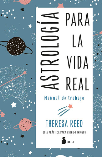 Libro: Astrología Para La Vida Real. Manual De Trabajo: Guía